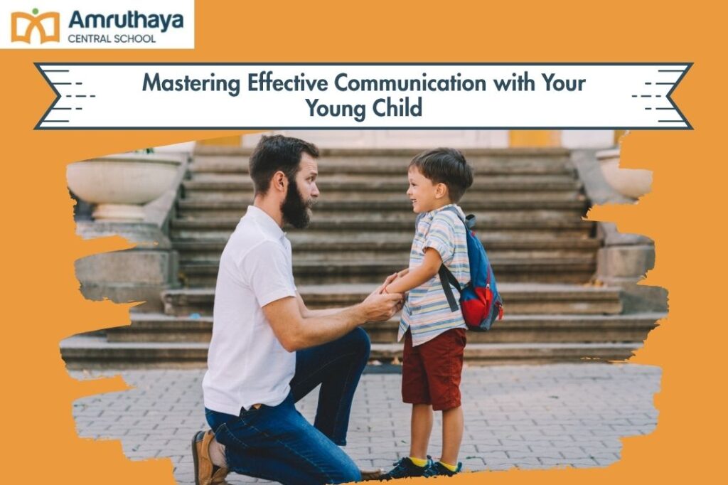 Mastering Effective Communication with Your Child